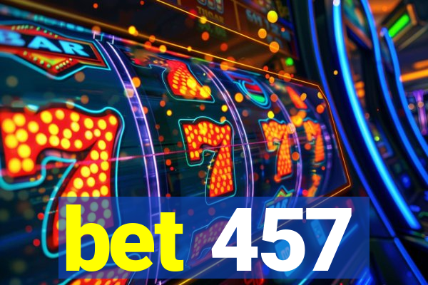 bet 457